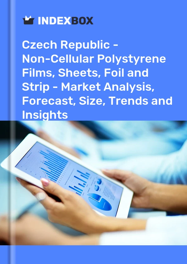 Report Czech Republic - Non-Cellular Polystyrene Films, Sheets, Foil and Strip - Market Analysis, Forecast, Size, Trends and Insights for 499$