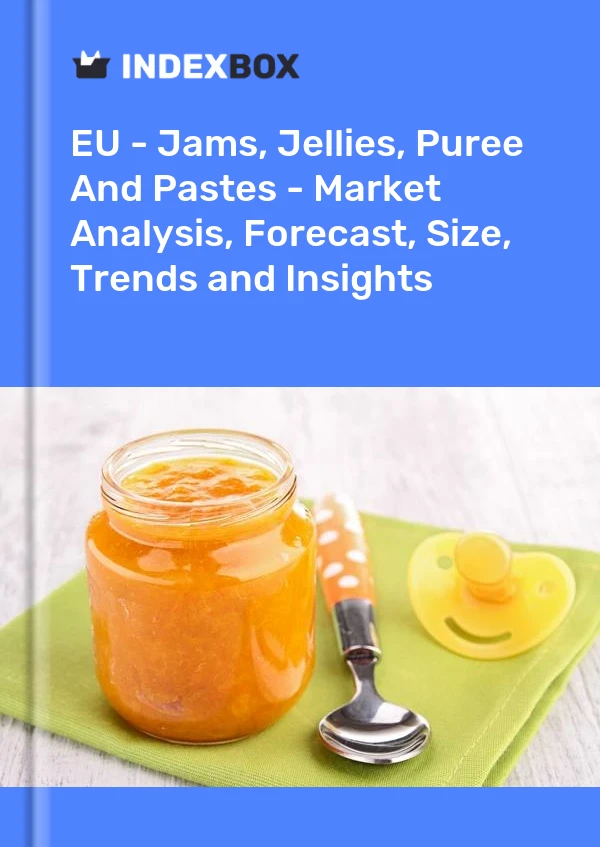 EU - Jams, Jellies, Puree And Pastes - Market Analysis, Forecast, Size, Trends and Insights