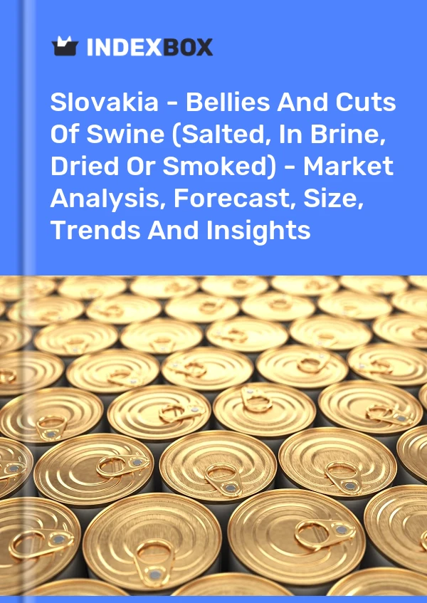 Report Slovakia - Bellies and Cuts of Swine (Salted, in Brine, Dried or Smoked) - Market Analysis, Forecast, Size, Trends and Insights for 499$